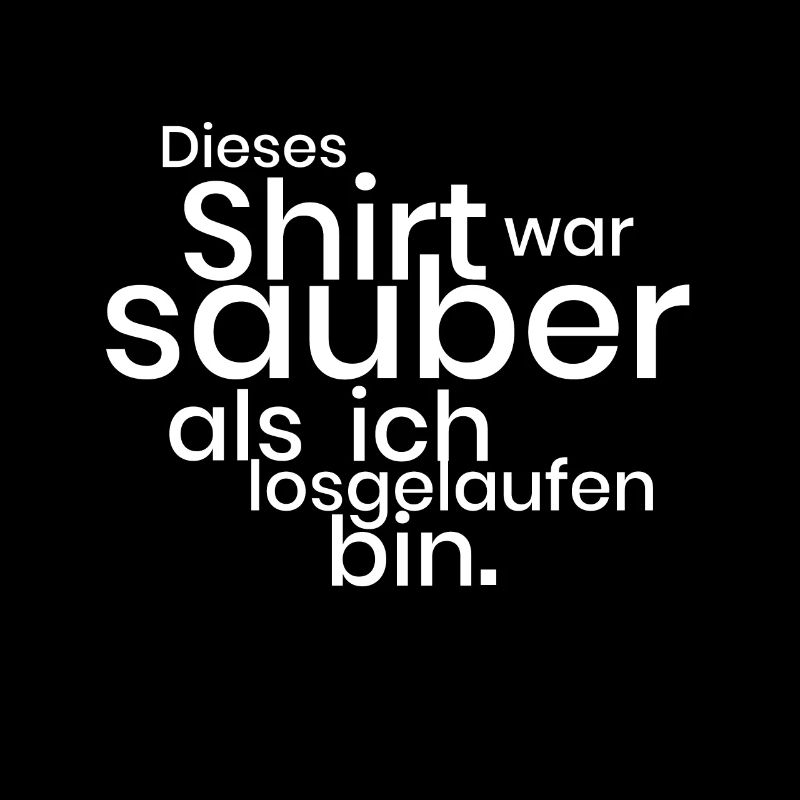 Shirt Sauber Dreck Matsch Geschenk Geschenkidee