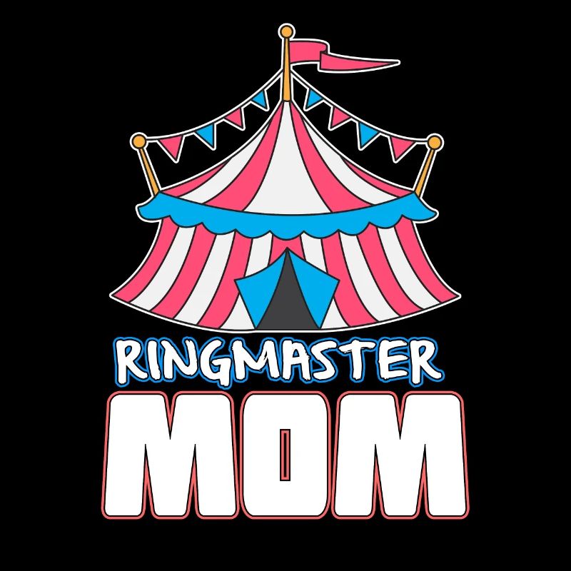 Ringmaster Circus Ringmaster Mom Gift