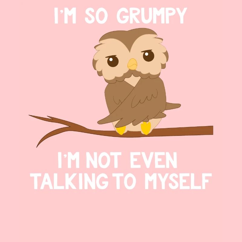 Eule - Eulen - Laune - Schlechte Laune - Spruch