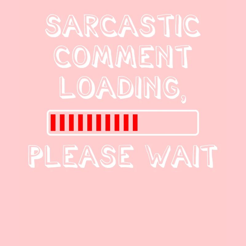 Sarcastic Commentary Sarcasm Humor