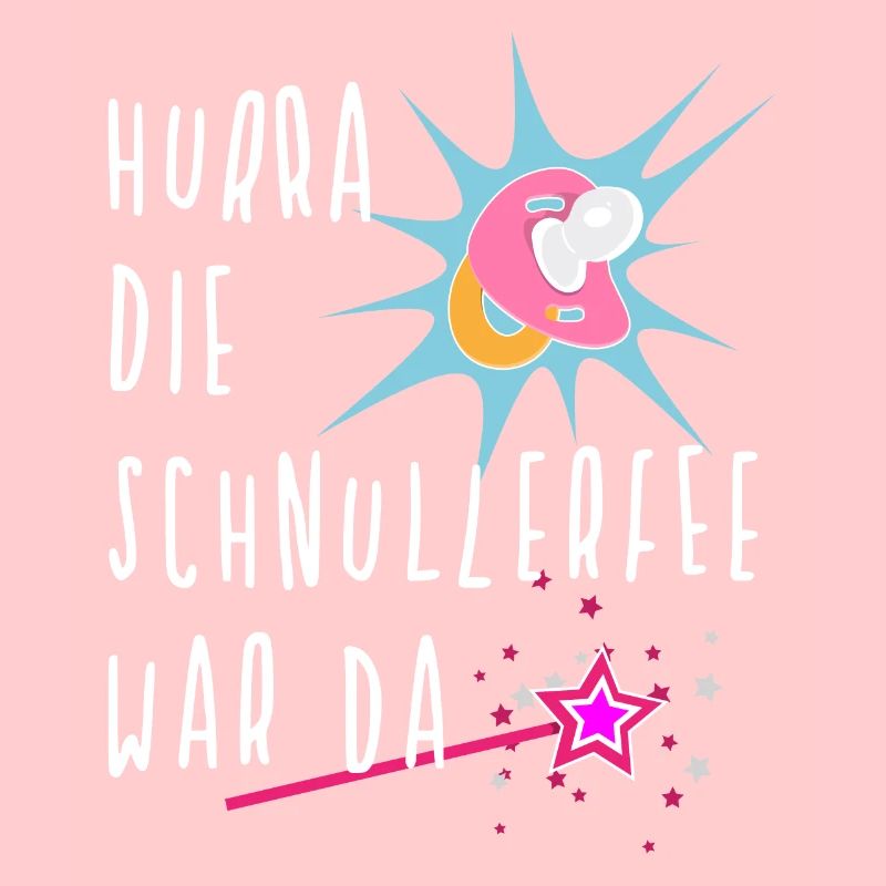 Hurra die Schnullerfee war da - Schnullerfrei