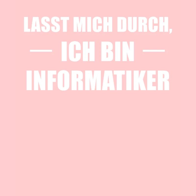 Informatiker Spruch Informatik-Student Geschenk