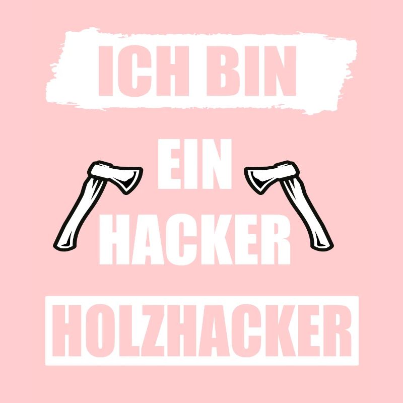 Ich bin ein Holzhacker