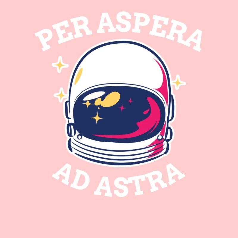 Per Aspera Ad Astra Space Exploration Astronaut