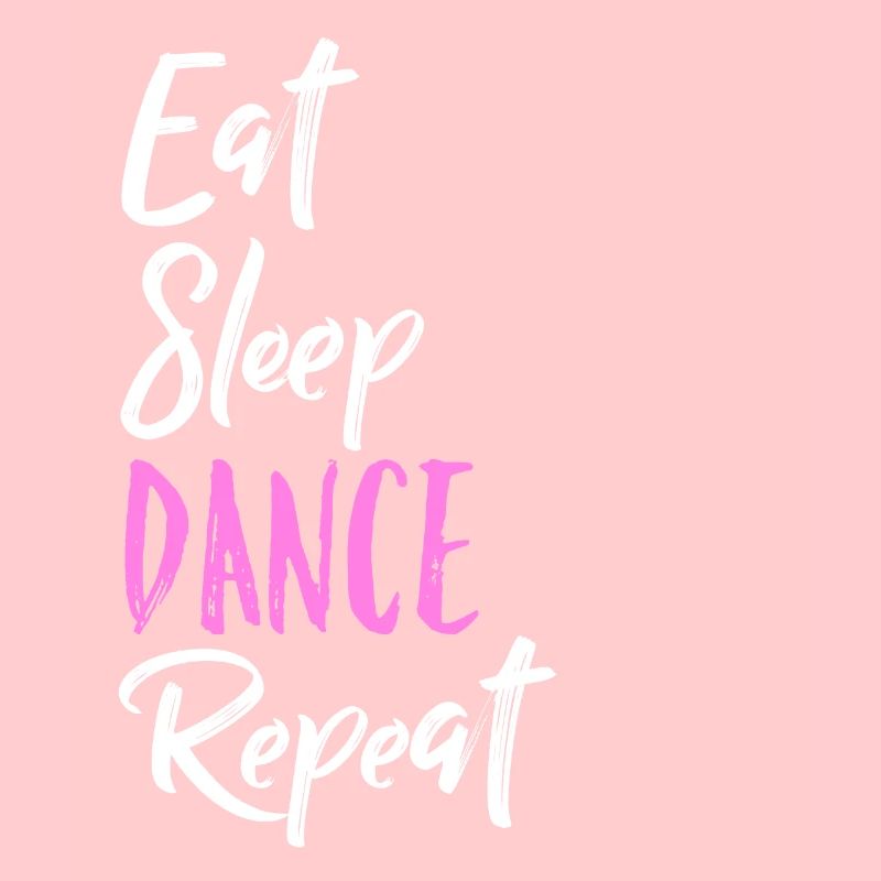 Eat Sleep Dance Repeat