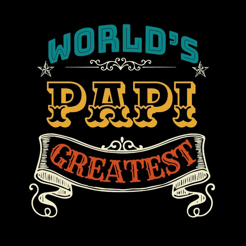 WORLDS GREATEST PAPI