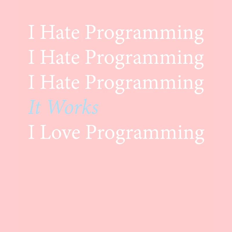 I Hate Programming Programmierer Coding