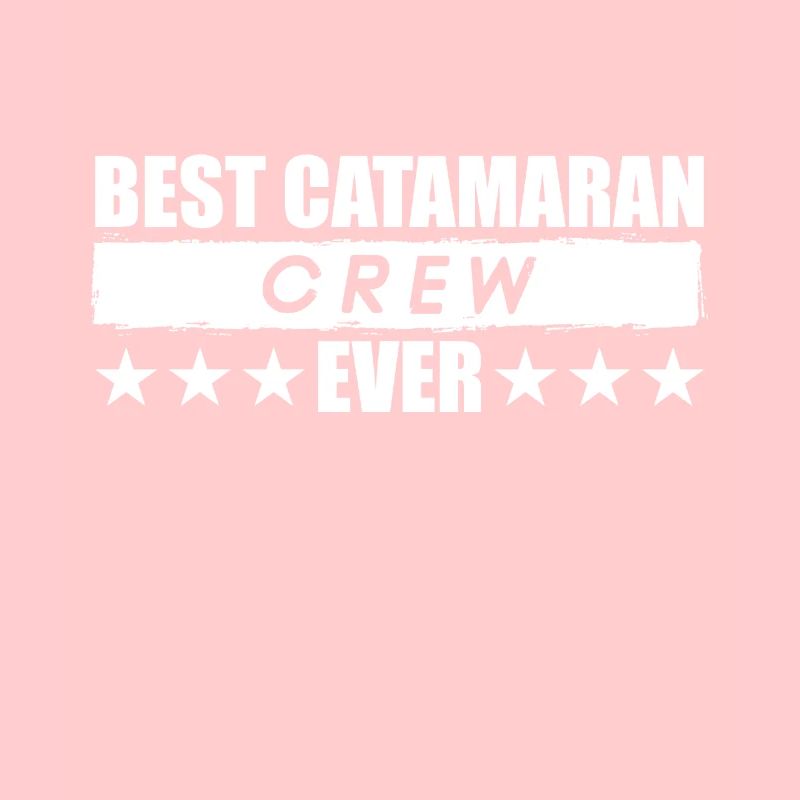 Catamaran crew sailing gift idea saying sailor
