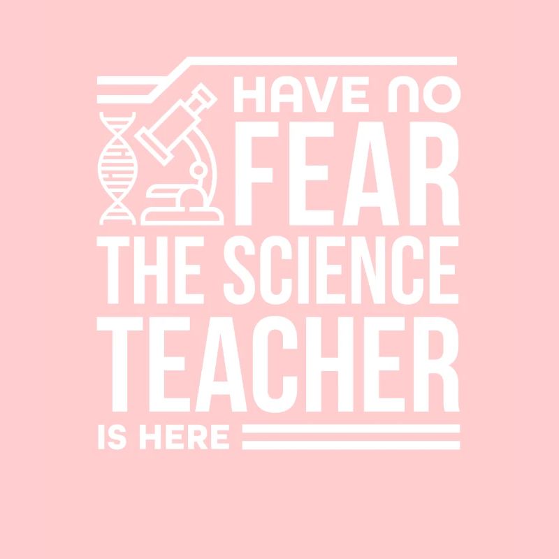Cadeau de professeur de sciences sans peur Le professeur de sciences est
