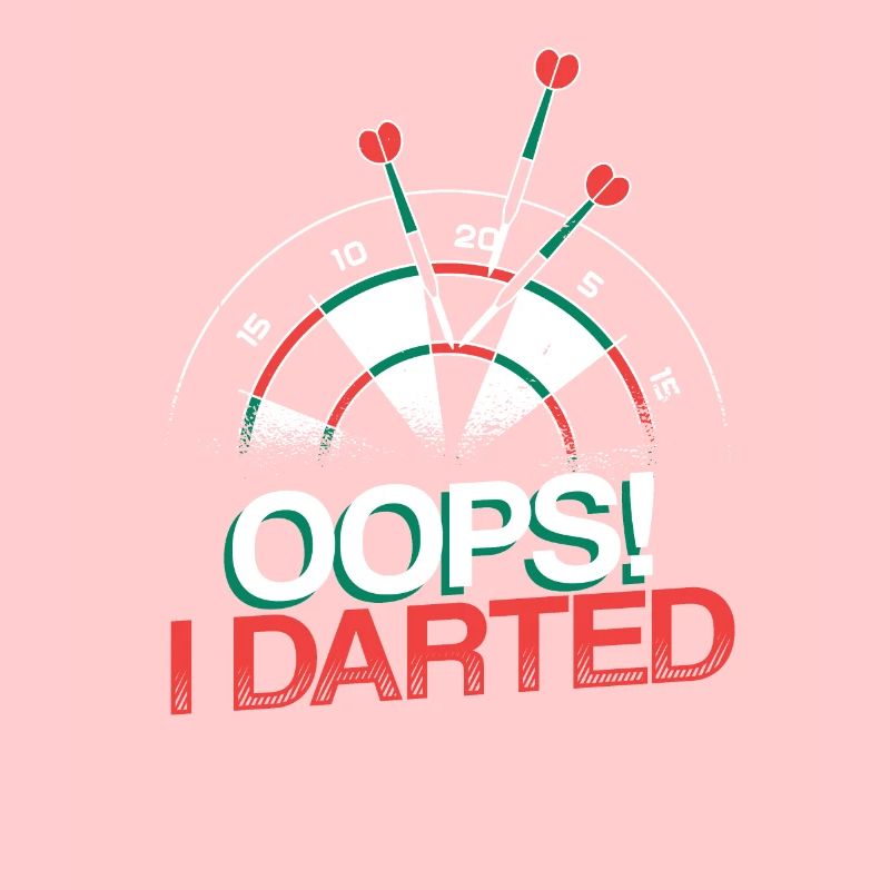 Oops I Darted Drôle De Fléchettes