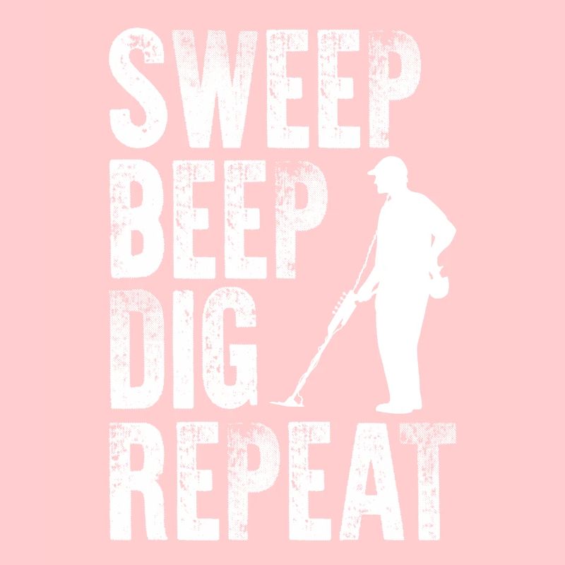 Sweep Beep Dig Repeat