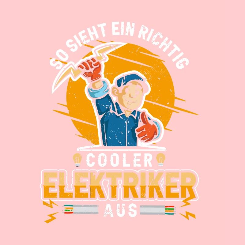 Cooler Elektriker Beruf Lustiger Sprüche