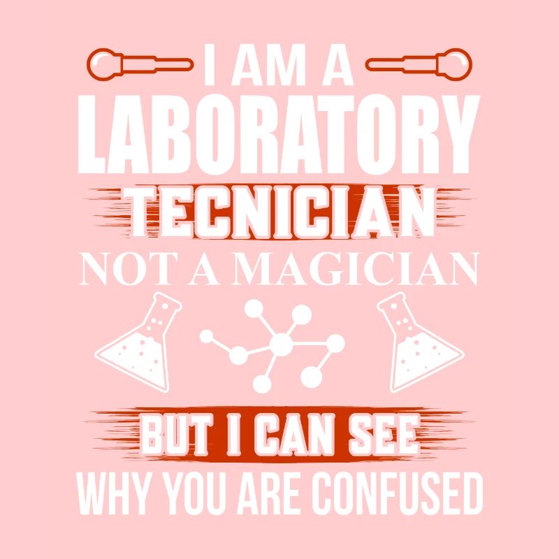 Laboratory Technician Lab Tech Fun Saying