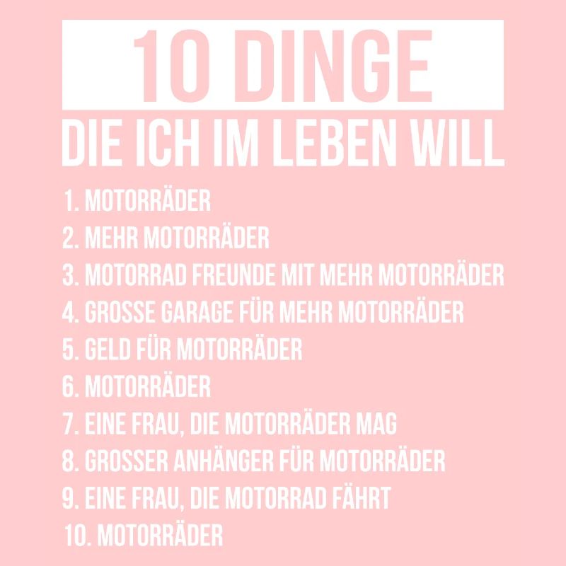 Dinge die ich im Leben Will Motorräder Bikes