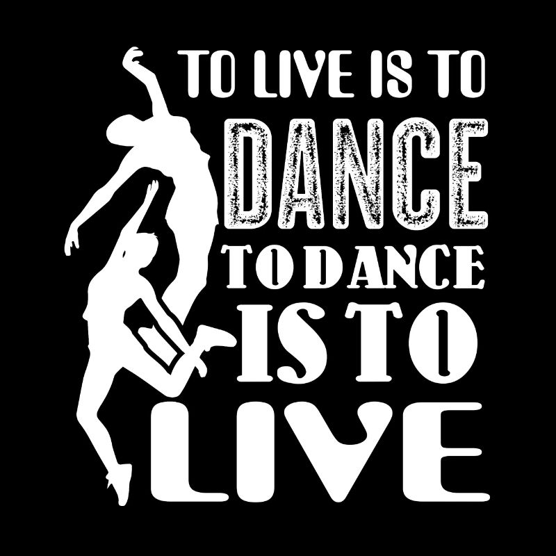 Dancer Dancer To Live Is To Dance