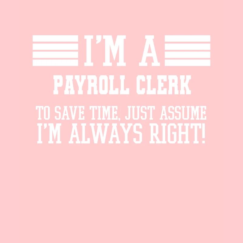 Payroll Clerk Geschenk, ich bin ein Payroll Clerk zu sparen
