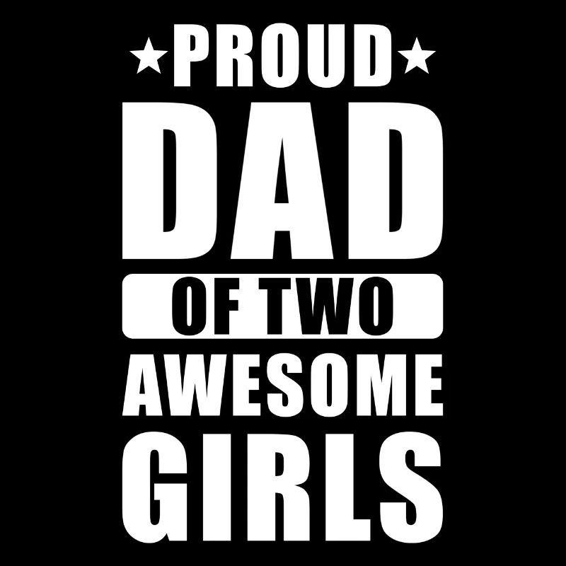 Proud dad two daughters