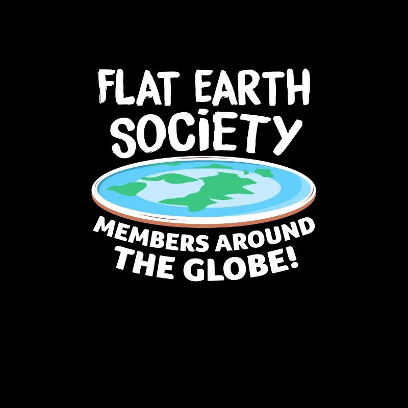 Flat Earth Flat Earth Conspiracy Gift