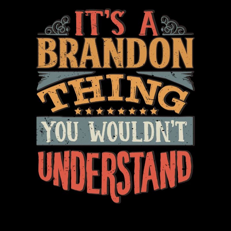 C’est une chose de Brandon que vous ne comprendriez pas -