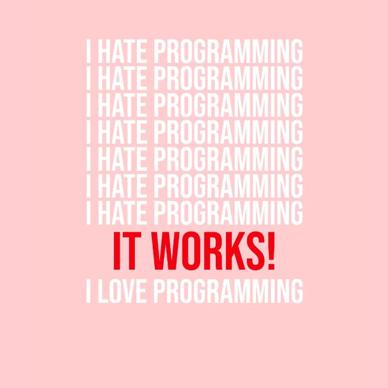 Programmer I hate programming