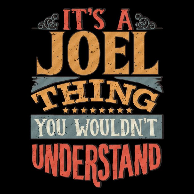 C’est une chose de Joël que vous ne comprendriez pas - Joel