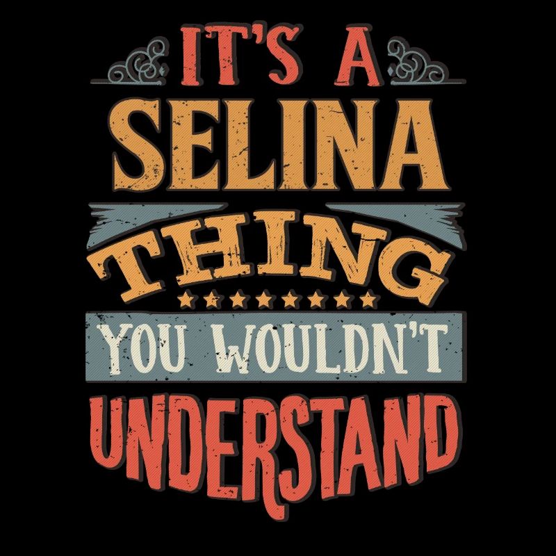 C’est une chose selina que vous ne comprendriez pas -