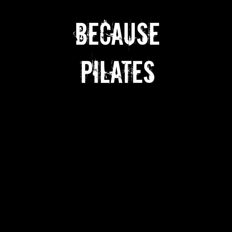 Pilates - Because pilates