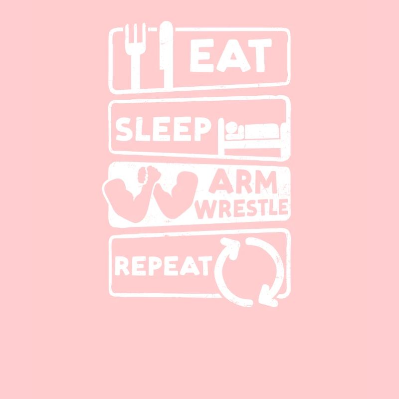 Bras de fer Manger Dormir Répéter