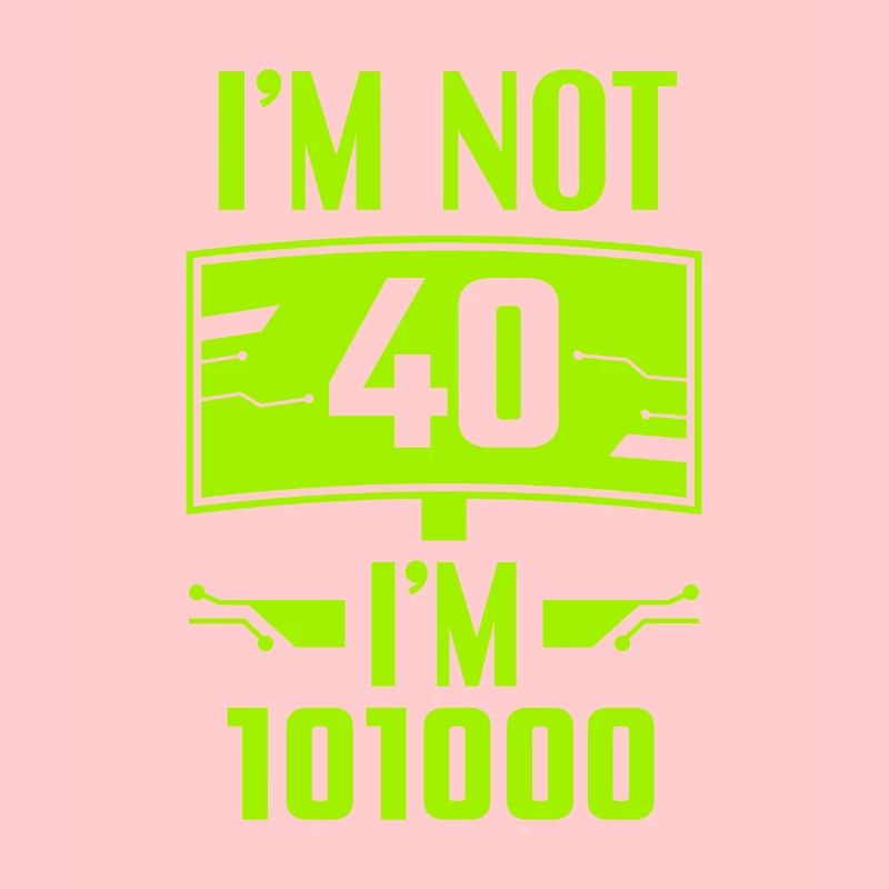 Cybersecurity Programmer Not 40th Birthday Hacker