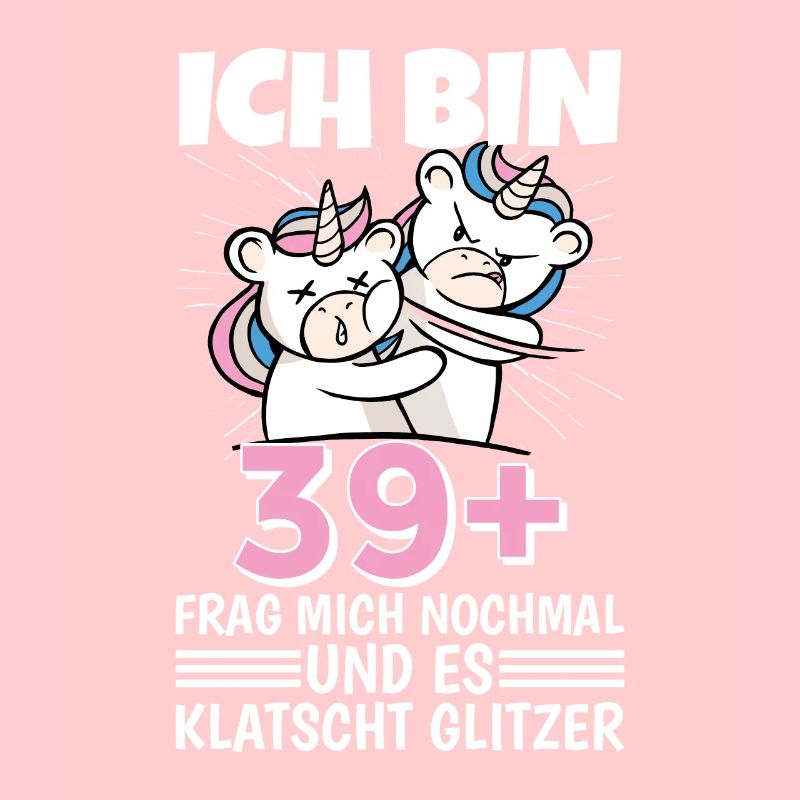 Ich bin 39+ Frag mich nochmal und klatscht Glitzer