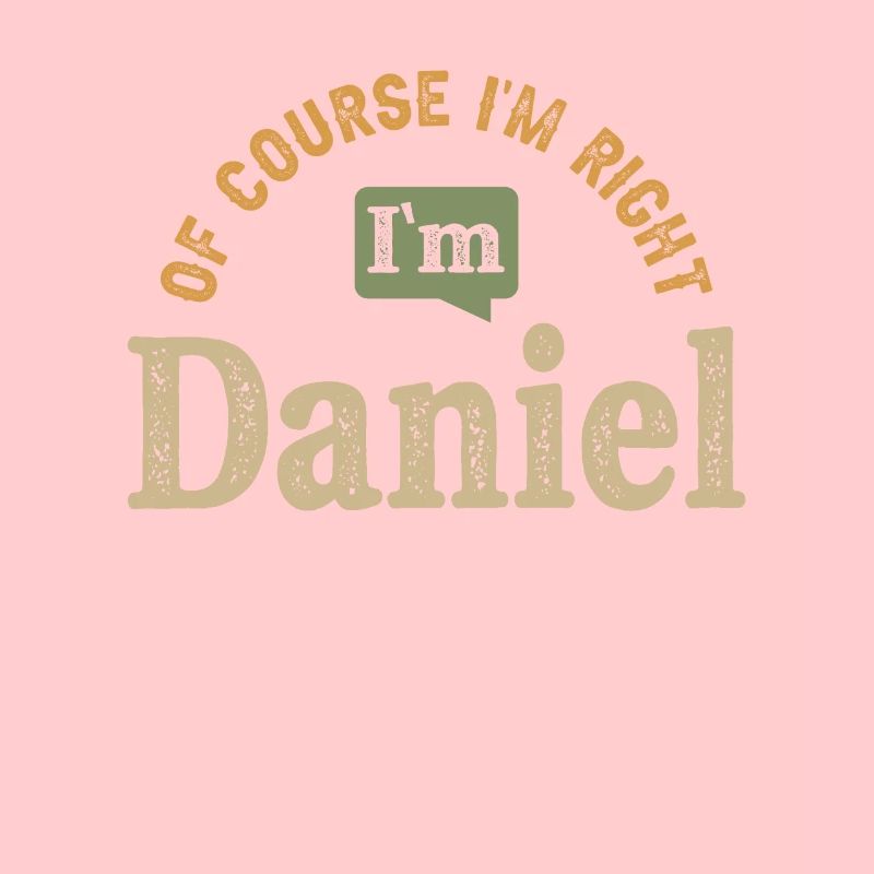 I'm Daniel Personalized Name Funny