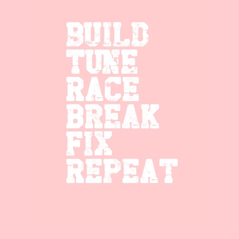 Build tune race break fix repeat - Ghetto Style