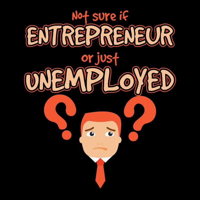 Entrepreneur Or Unemployed Startup