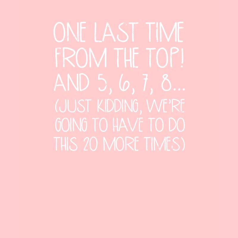 One last time from the top! And 5, 6, 7, 8…. -