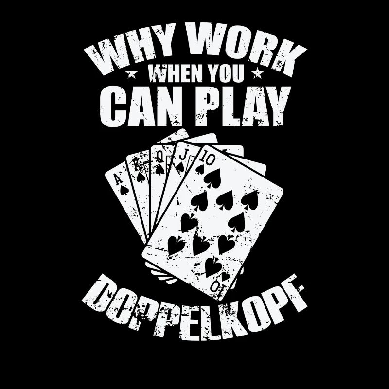 Why Work when you can play Doppelkopf