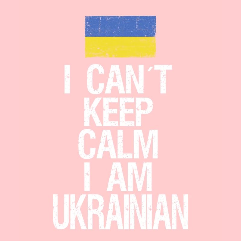 I can not Keep Calm I am Ukrainer