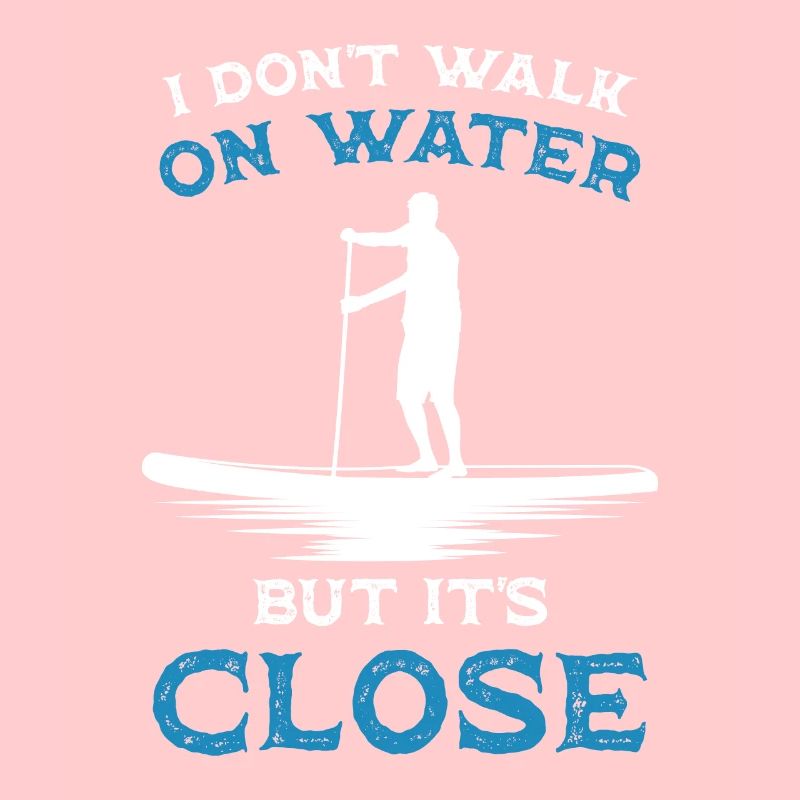 I don't go on the water / paddle board, SUP