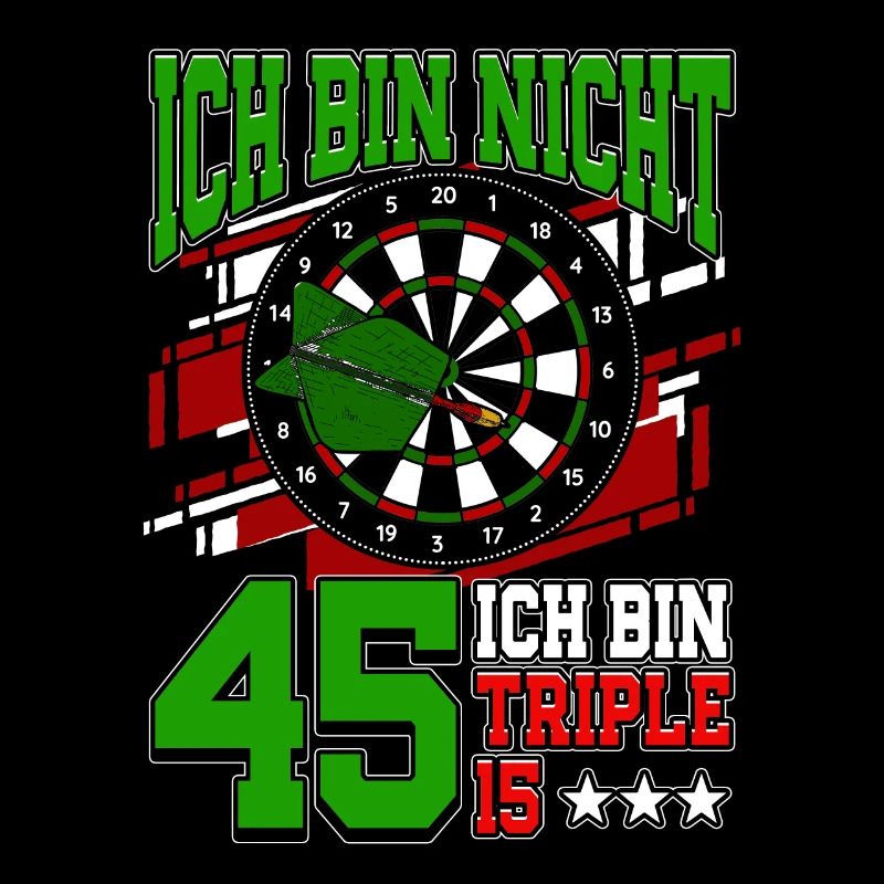 Ich bin nicht 45 ich bin Triple 15 - 45.