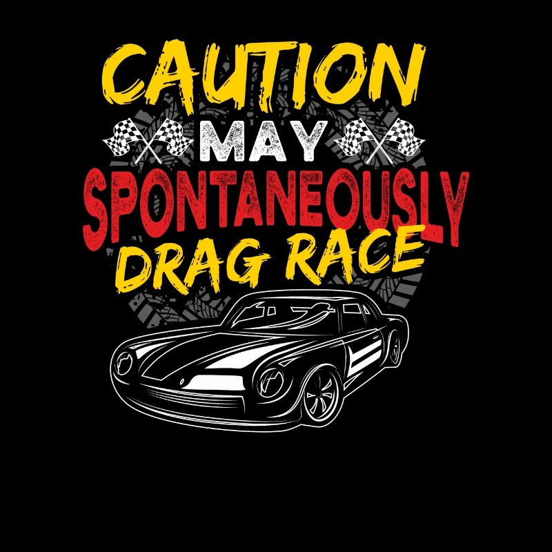 Racing Funny Caution May Spontaneously Drag Race R