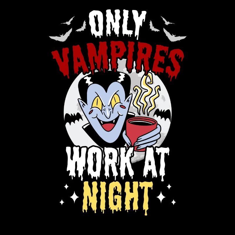Nur Vampire Arbeiten Nachts Sprüche Tagschicht