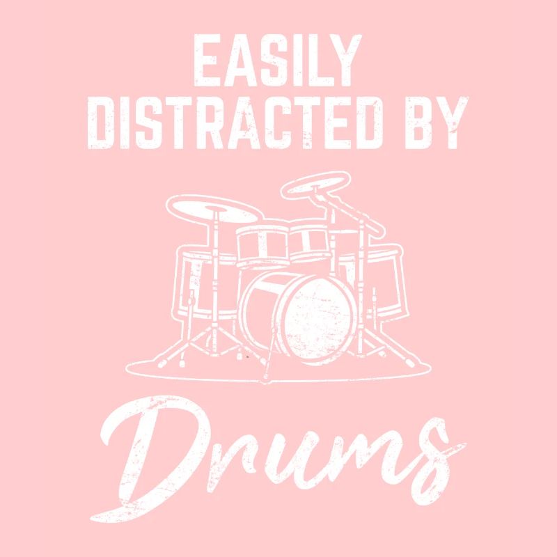 Easily Distracted By Drums Funny Drummer Percussio