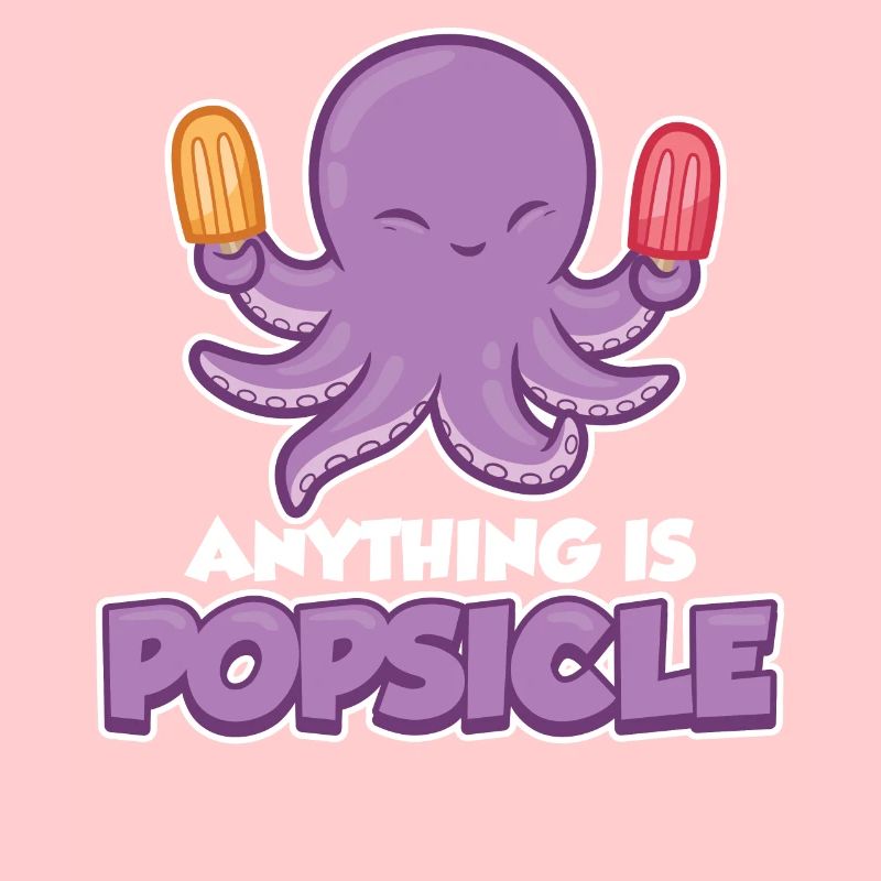 Anything Is Popsicle Eis Geschenk