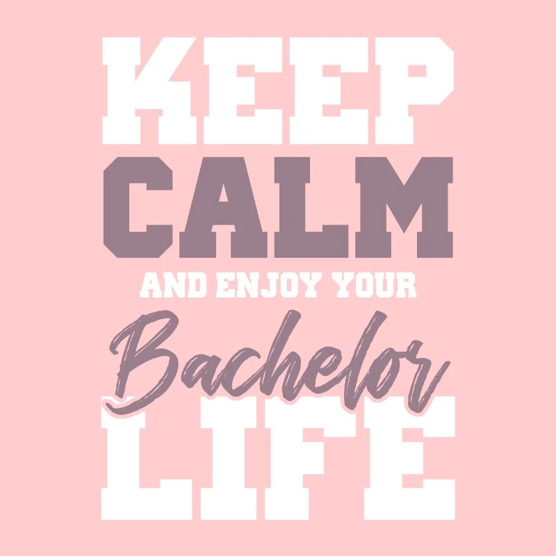 keep calm bachelor