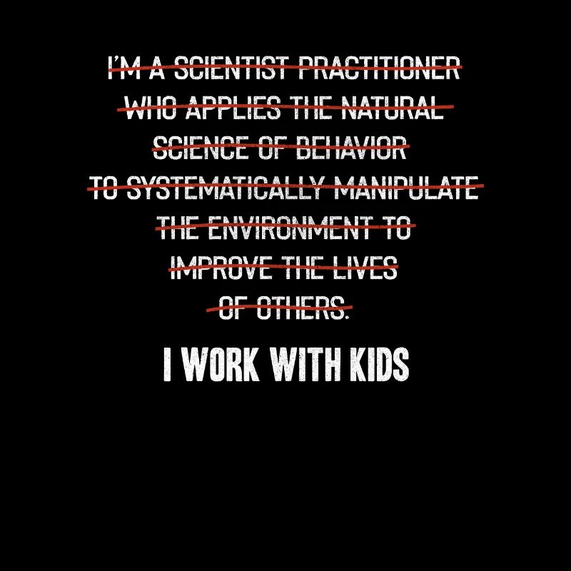 I work with children, teachers