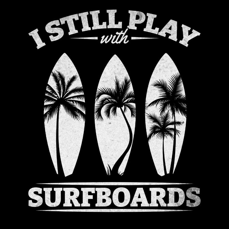 Surfboard Surfer Ich spiele immer noch mit
