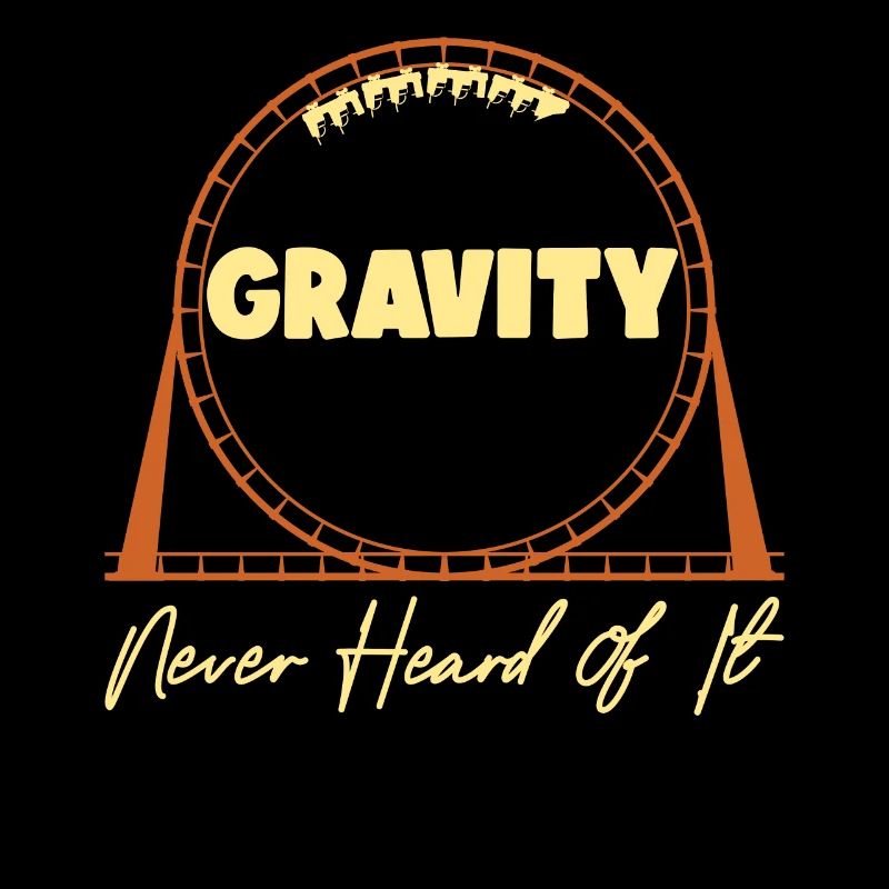 Roller Coaster Gravity Never Heard