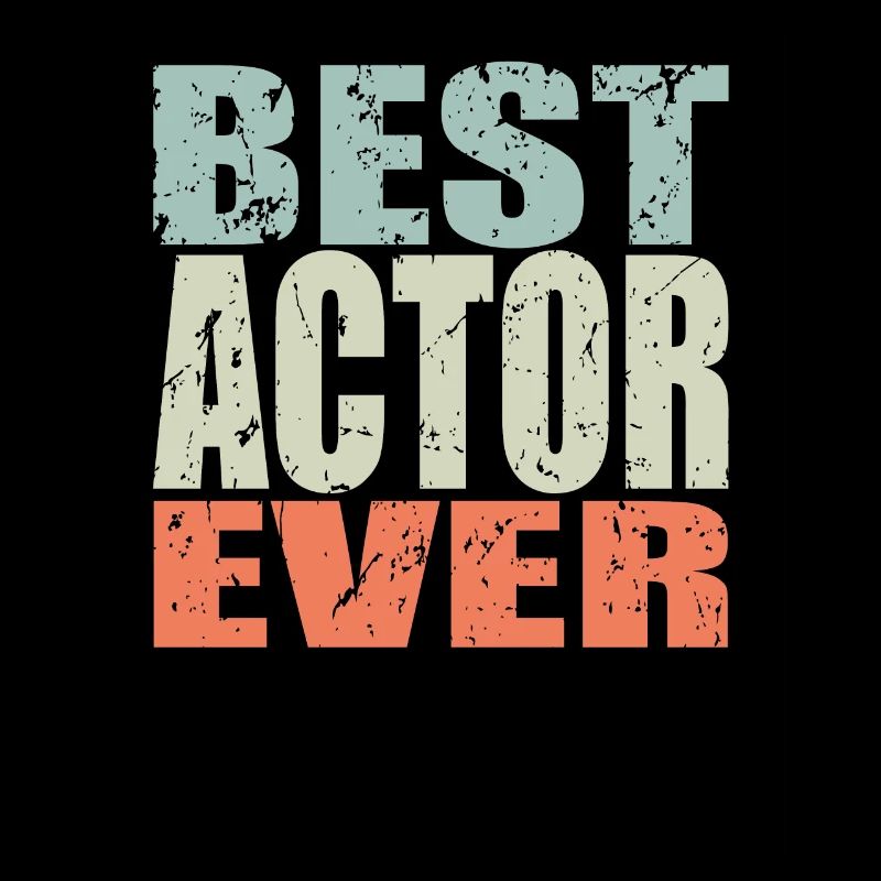 Best Schauspieler ever Schauspieler Geschenk
