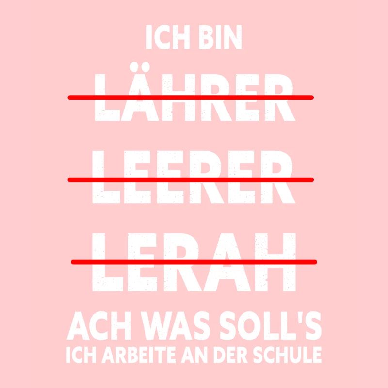 Ich Bin Lehrer Ach Was Solls Ich Arbeite An Einer