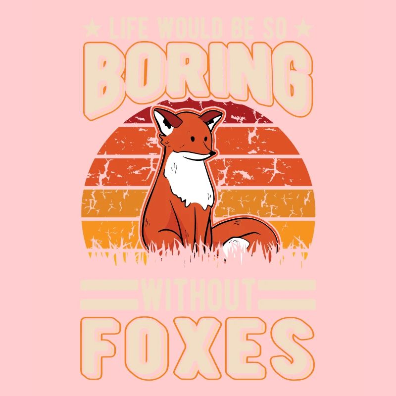 Life would be so boring without Foxes Fuchs