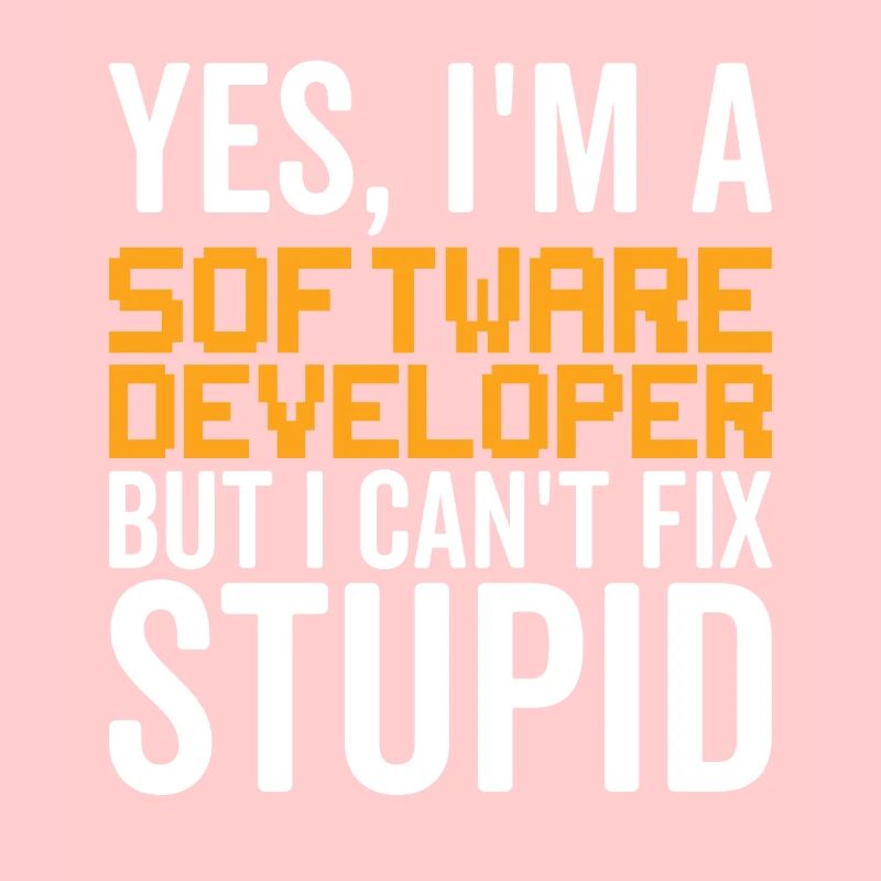 Stupid - Software Developer